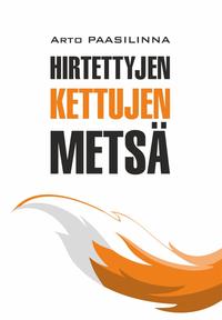 Лес повешенных лисиц / Hirtettyjen Kettujen Metsa